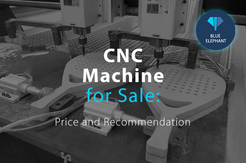 CNC Machine for Sale: Price and Recommendation