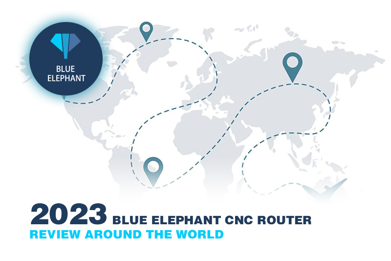 2024 Blue Elephant CNC Router Review Around The World
