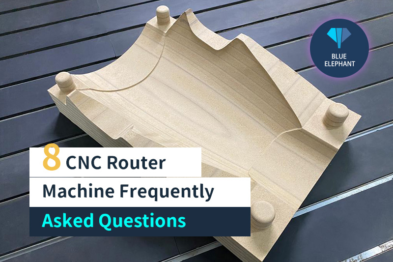 8 CNC Router Machine Frequently Asked Questions