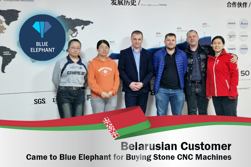Belarusian Customers Came to Blue Elephant for Buying Stone CNC Machines