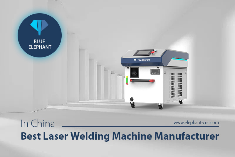 Best Laser Welding Machine Manufacturer in China