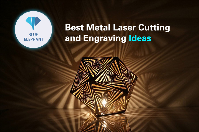 Best Metal Laser Cutting and Engraving Ideas