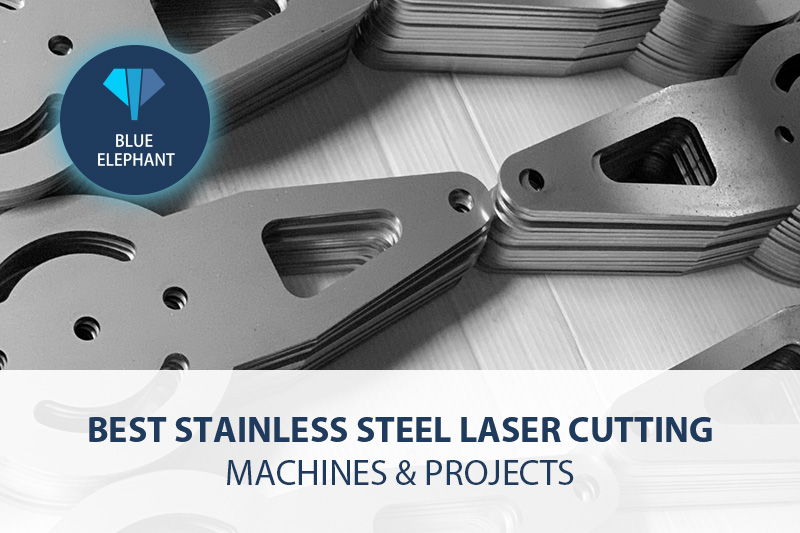 Best Stainless Steel Laser Cutting Machines & Projects