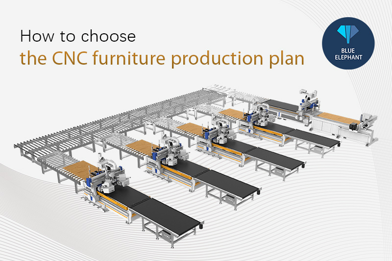 How to choose the CNC furniture production plan