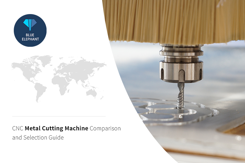 CNC Metal Cutting Machine Comparison and Selection Guide