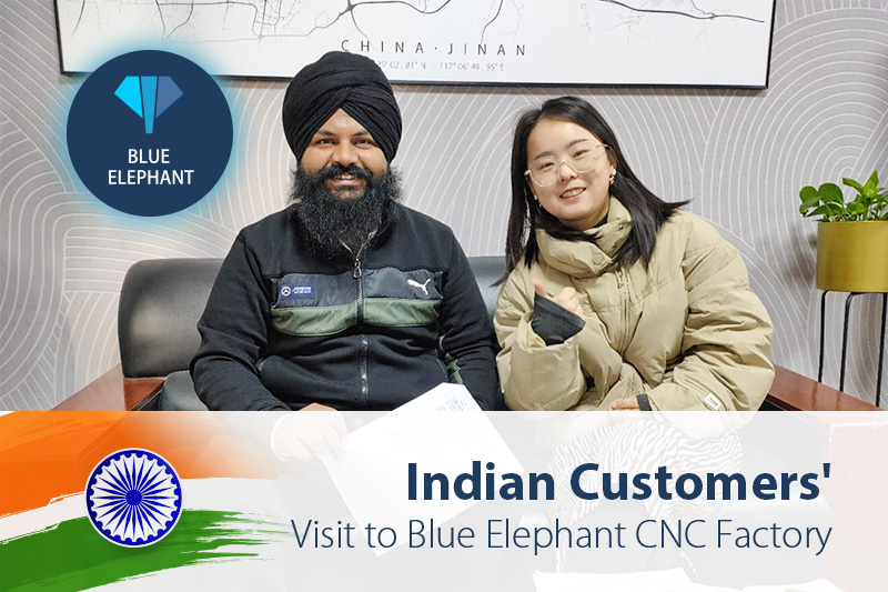 Indian Customers' Visit to Blue Elephant CNC Factory