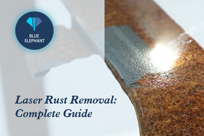 Laser Rust Removal: Complete Guide