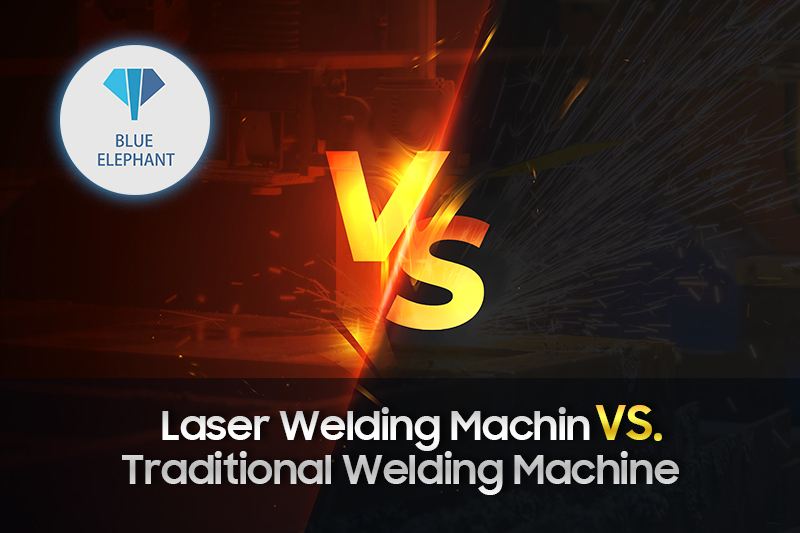 Laser Welding Machine VS. Traditional Welding Machine