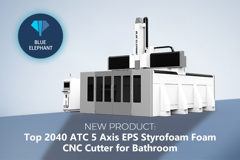 New Product: Top 2040 ATC 5 Axis EPS Styrofoam Foam CNC Cutter for Bathroom