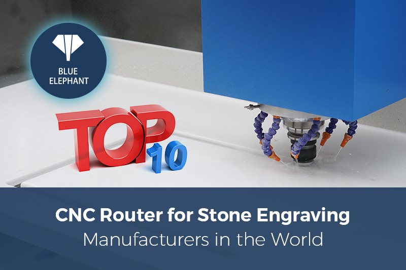 Top 10 CNC Router for Stone Engraving Manufacturers in the World
