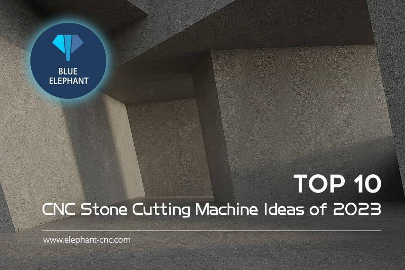Top10 CNC Stone Cutting Machine Ideas of 2024