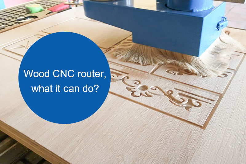 CNC wood router, what it can do?